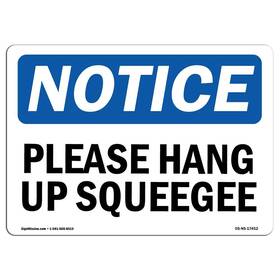 Signmission 755874556534 Osha Notice Sign - Please Hang Up Squeegee Aluminum Protect Your Bus