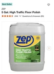 Zep High Traffic Polish 5 Gal For Vinyl, Concrete, Rubber Floors (3 Avail). Fixed Price $50.00.
