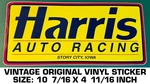 Harris Auto Racing - Vintage Original Vinyl Decal Sticker Story City, Iowa. Fixed Price $10.11.