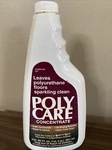 Polycare Concentrate No Rinse Polyurethane Cleaner 20 Oz 65% Full. Fixed Price $12.00.