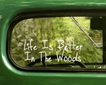 2 Life Is Better The Woods Decals Sticker For Car Window Bumper Laptop Rv. Fixed Price $6.95.