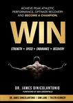 Win: Achieve Peak Athletic Performance, Optimize Recovery And Become Champ.... Fixed Price $9.83.